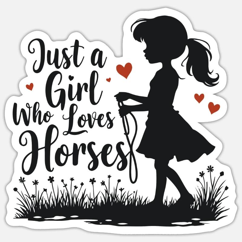 NUR EIN MÄDCHEN, DAS PFERDE LIEBT - Sticker Größe S (10 x 10 cm) - Mattweiß