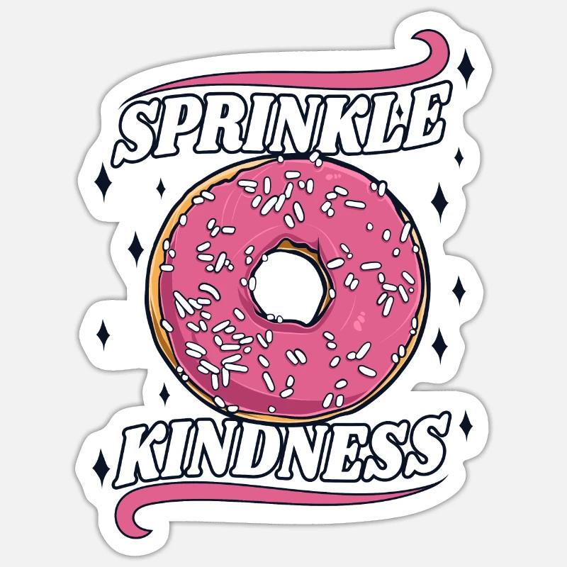 Sprinkle Kindness Doughnut Maker Glazed Lover Sticker size S (10 x 10 cm)