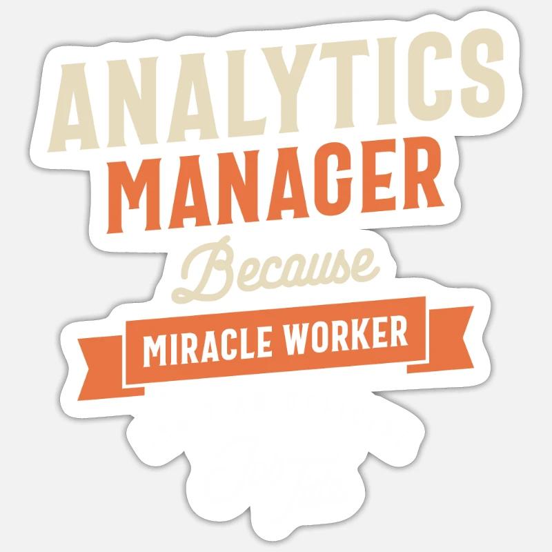 Funny Job Occupation - Analytics Manager Sticker size S (10 x 10 cm)