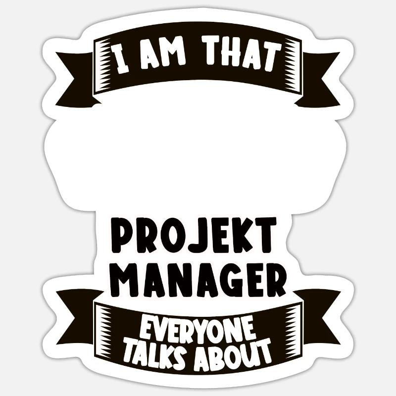 Projektmanager Lustiger Spruch Geschenk - Sticker Größe S (10 x 10 cm) - Mattweiß