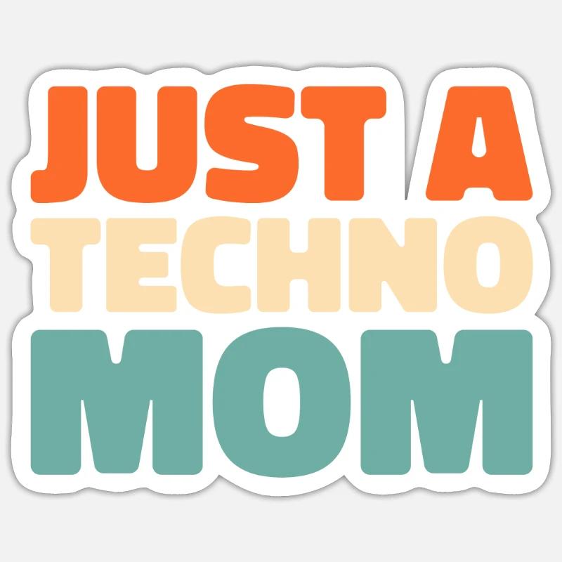 Techno Raver Just A Techno Mom Sticker taille S (10 x 10 cm)