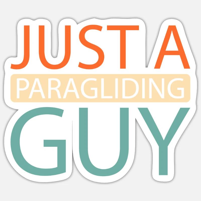 Paragleiter Paragleiten Just A Paragliding Guy Sticker size S (10 x 10 cm)