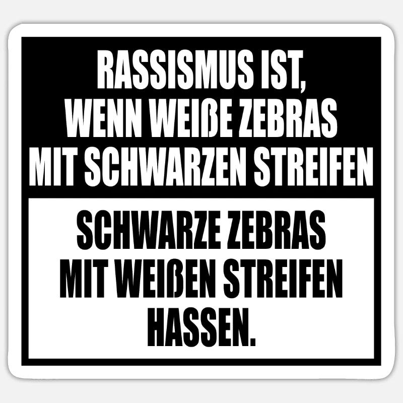 Le racisme expliqué simplement avec des rayures zébrées Sticker taille S (10 x 10 cm)