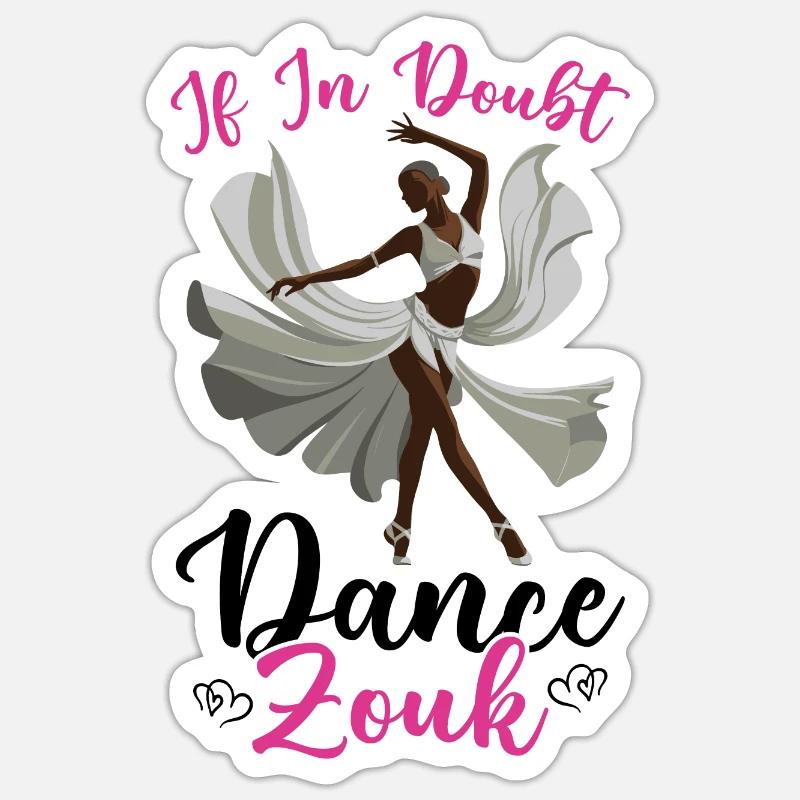 Witziger Zouk Tänzer Spruch - Sticker Größe S (10 x 10 cm) - Mattweiß