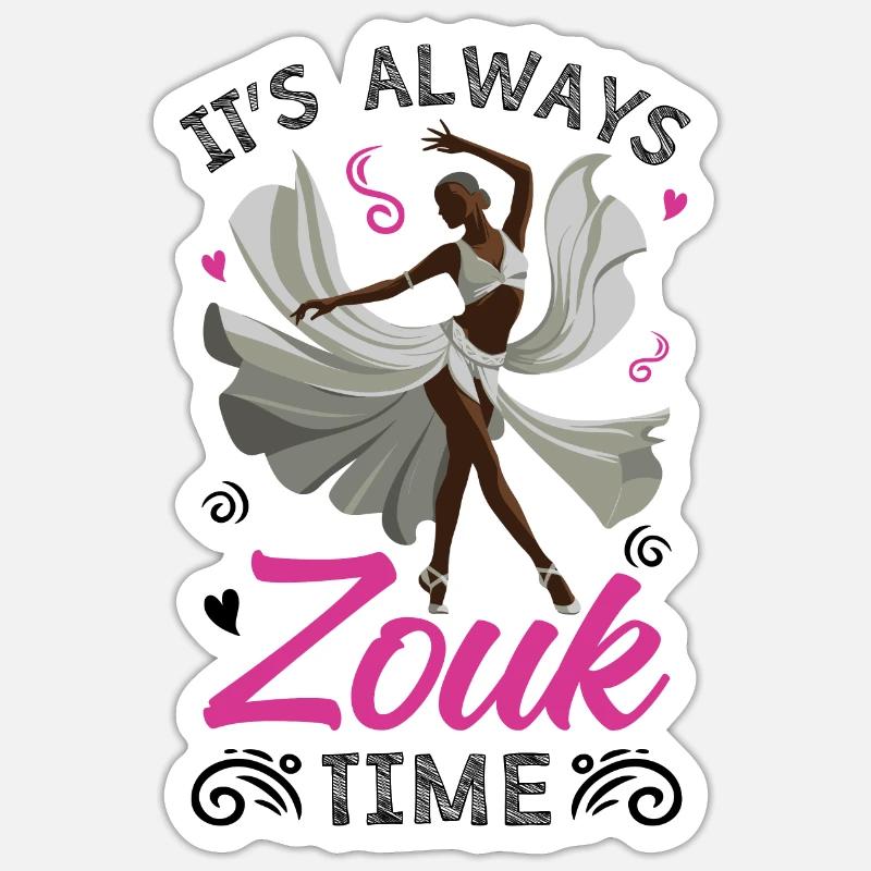 Funny Zouk Dancer Saying Sticker size S (10 x 10 cm)