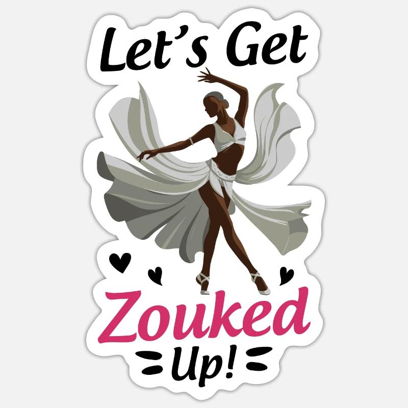 Funny Zouk Dancer Saying Sticker size S (10 x 10 cm)