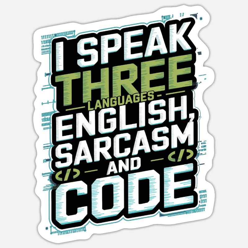 Je parle trois langues : l’anglais, le sarcasme code - Sticker taille S (10 x 10 cm) - blanc mat