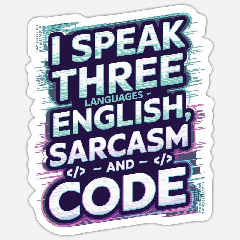 Ich Spreche Drei Sprachen Englisch Sarkasmus-code Sticker Größe S (10 x 10 cm)
