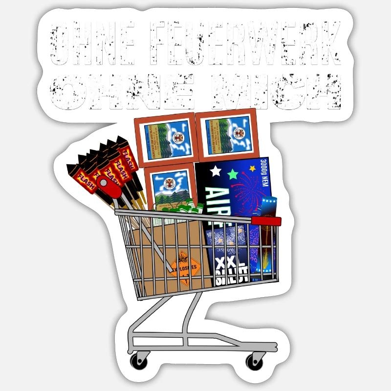 Sans feu d’artifice, sans moi - Sticker taille S (10 x 10 cm) - blanc mat