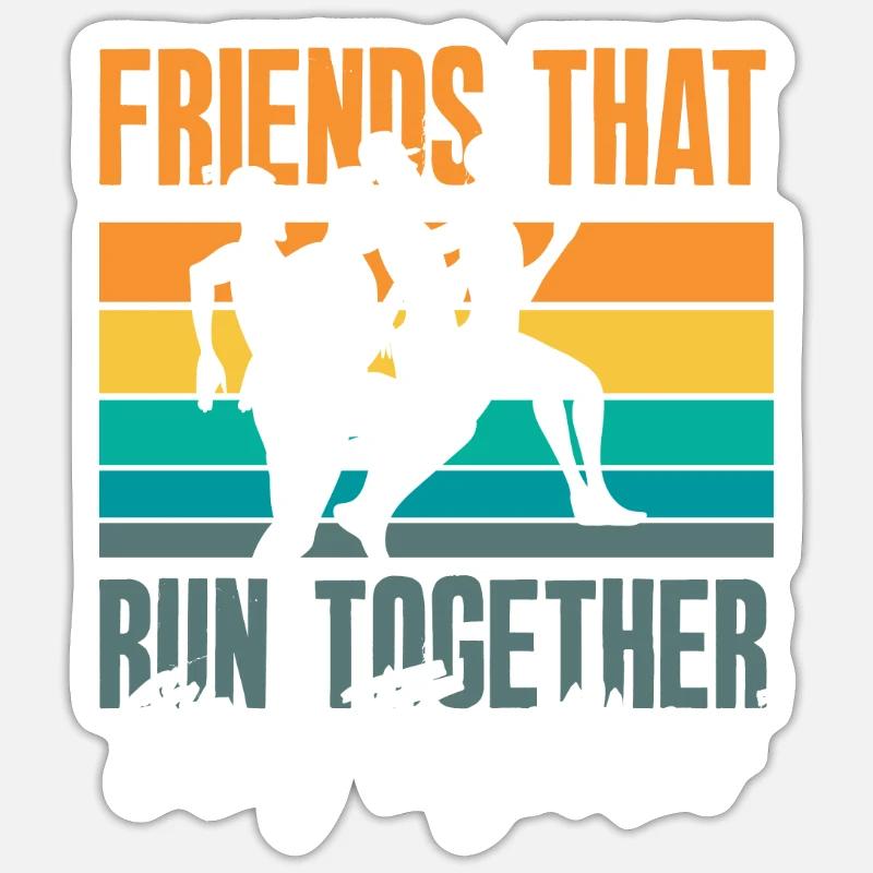 Les amis qui courent ensemble restent ensemble Sticker taille S (10 x 10 cm)