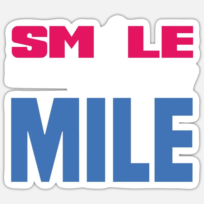 Lächle Bei Jedem Kilometer Sticker Größe S (10 x 10 cm)
