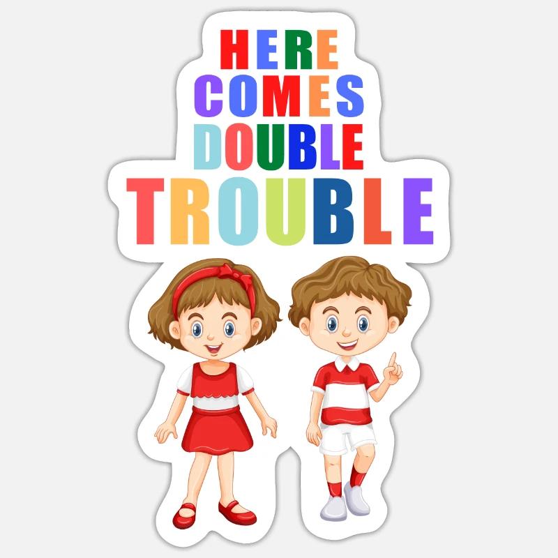 Here comes double Trouble Zwillinge Junge Mädchen Sticker Größe S (10 x 10 cm)