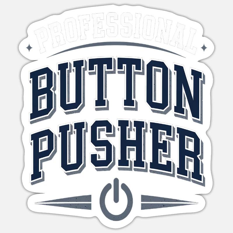 Professional Button Pusher Sticker Größe S (10 x 10 cm)