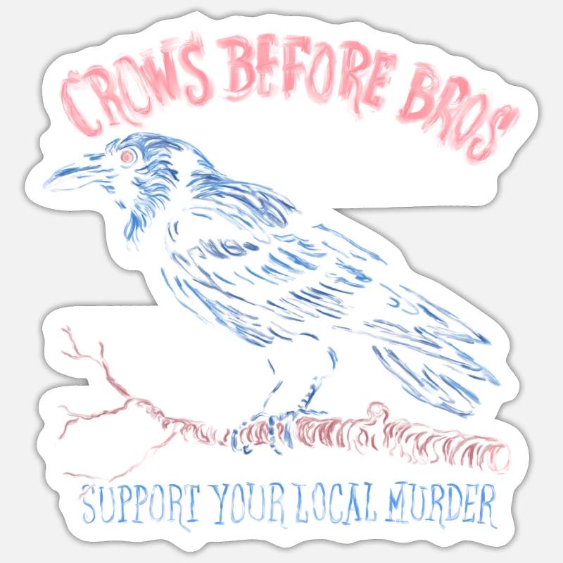 crows before bros crow gift ornithologist saying Sticker size S (10 x 10 cm)
