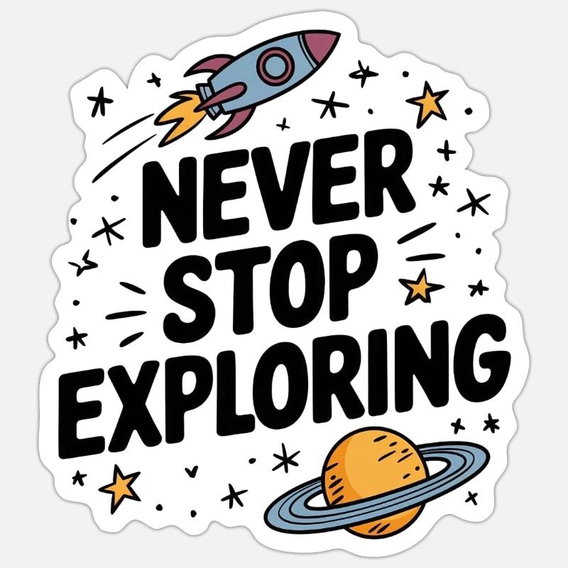 Never stop exploring - Sticker size S (10 x 10 cm) - white matte