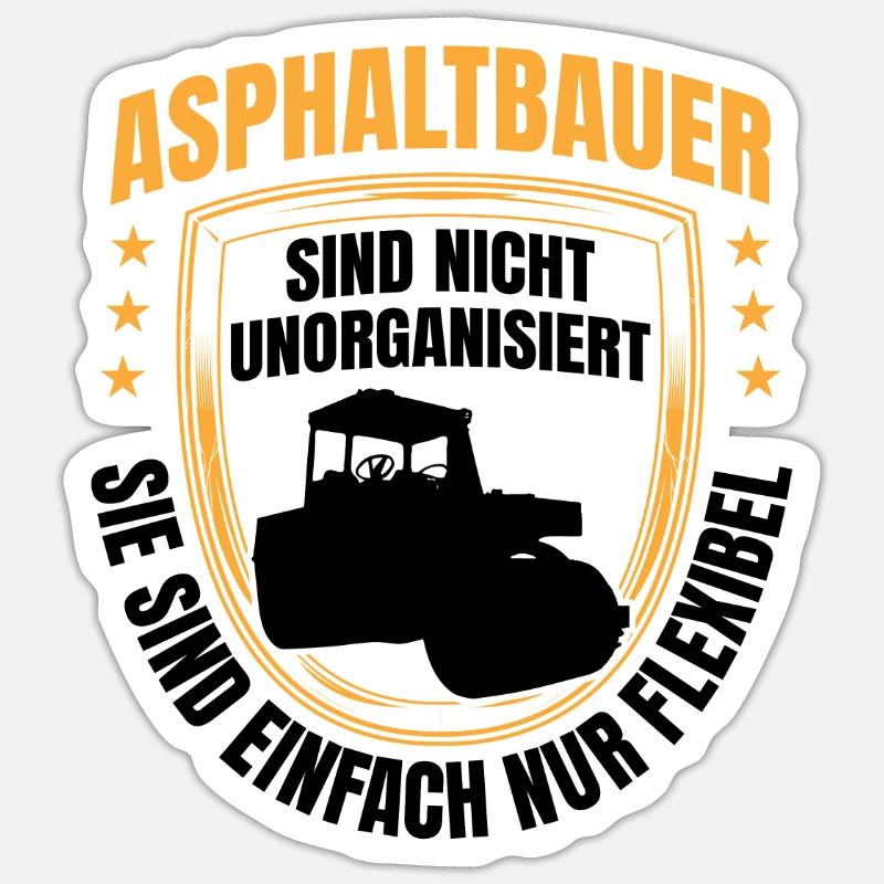 Les constructeurs d’asphalte sont flexibles Construction de routes Sticker taille S (10 x 10 cm)
