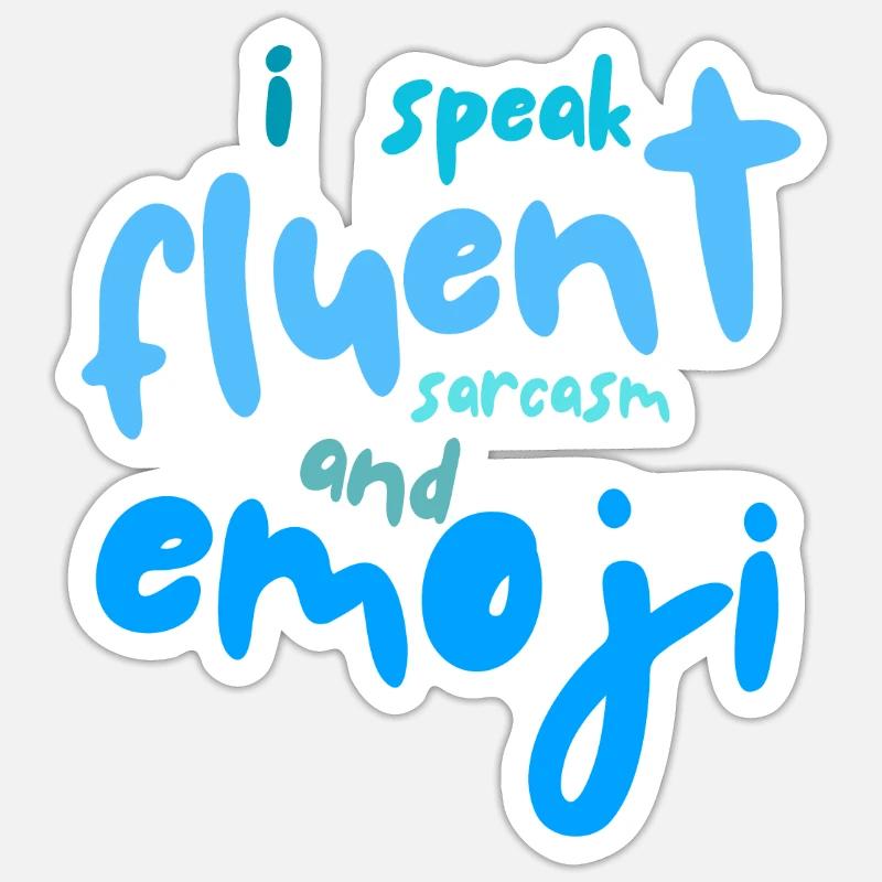 Ich spreche fließend Sarkasmus - Sticker Größe S (10 x 10 cm) - Mattweiß