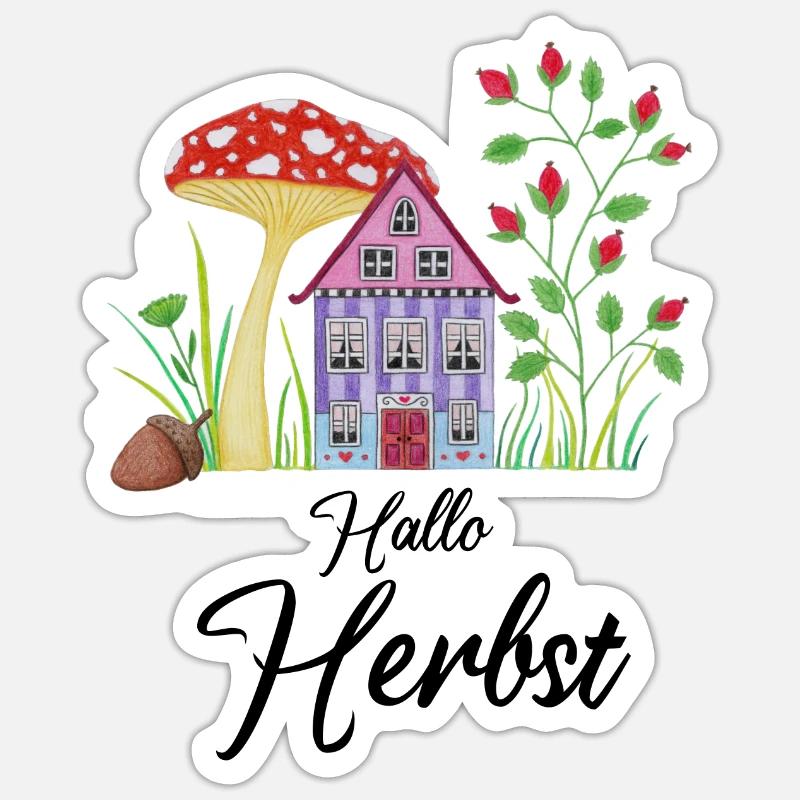 Hello Autumn Toadstool Dwarf House fantasy Sticker size S (10 x 10 cm)