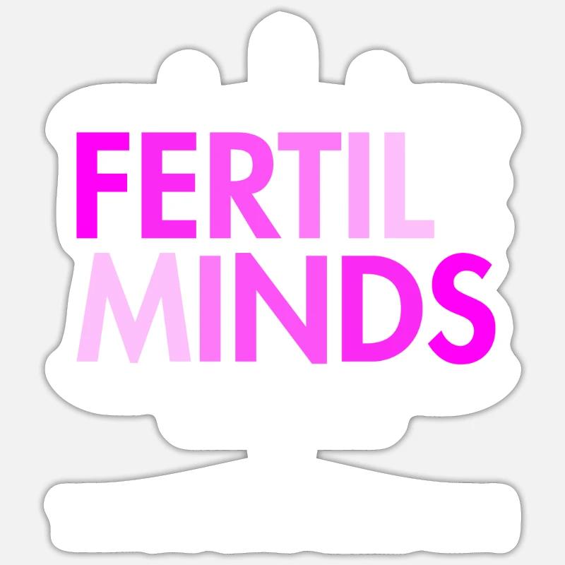 Fertile minds think the same uterological way - Sticker size S (10 x 10 cm) - white matte