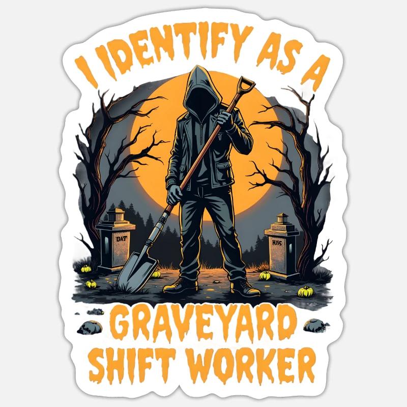 lustiges I Identify As A Graveyard Shift Worker Sticker Größe S (10 x 10 cm)
