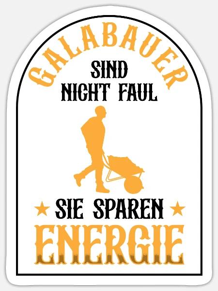 Galabauer ist nicht faul Landschaftsbauer - Sticker Größe S (10 x 10 cm) - Mattweiß