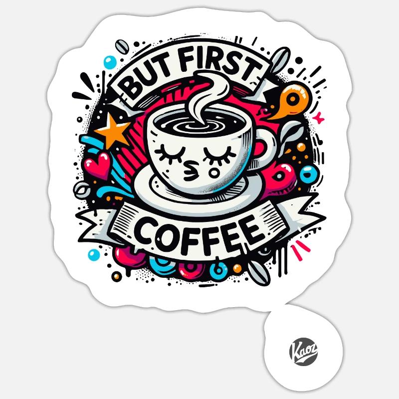 But first coffee - Sticker size S (10 x 10 cm) - white matte