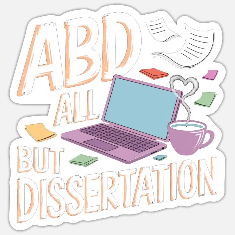 ABD All But Dissertation 4 Sticker Größe S (10 x 10 cm)