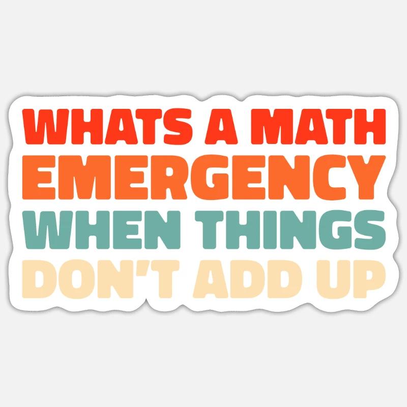 Mathe Mathematik Math Funny Pun - Sticker Größe S (10 x 10 cm) - Mattweiß