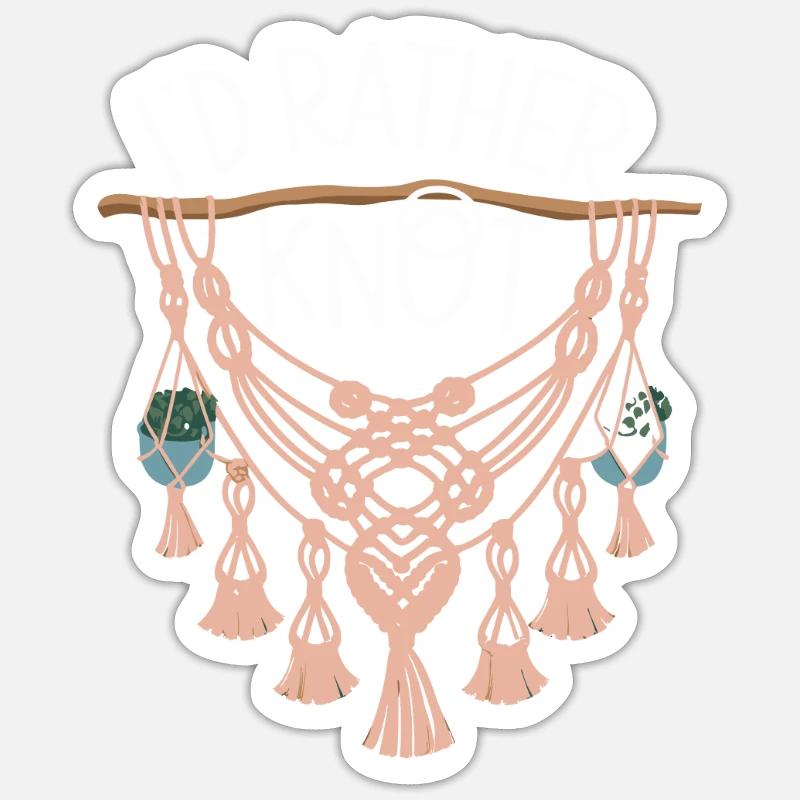 Citation amusante en macramé pour les amateurs de macramé boho Sticker taille S (10 x 10 cm)