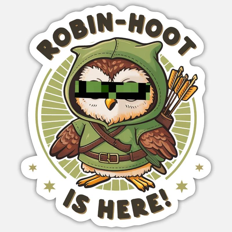 Robin Hoot Is Here - Sticker size S (10 x 10 cm) - white matte