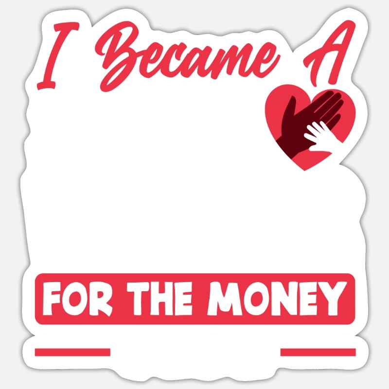 Ich Wurde Sozialarbeiter Wegen Geld Und Ruhm - Sticker Größe S (10 x 10 cm) - Mattweiß