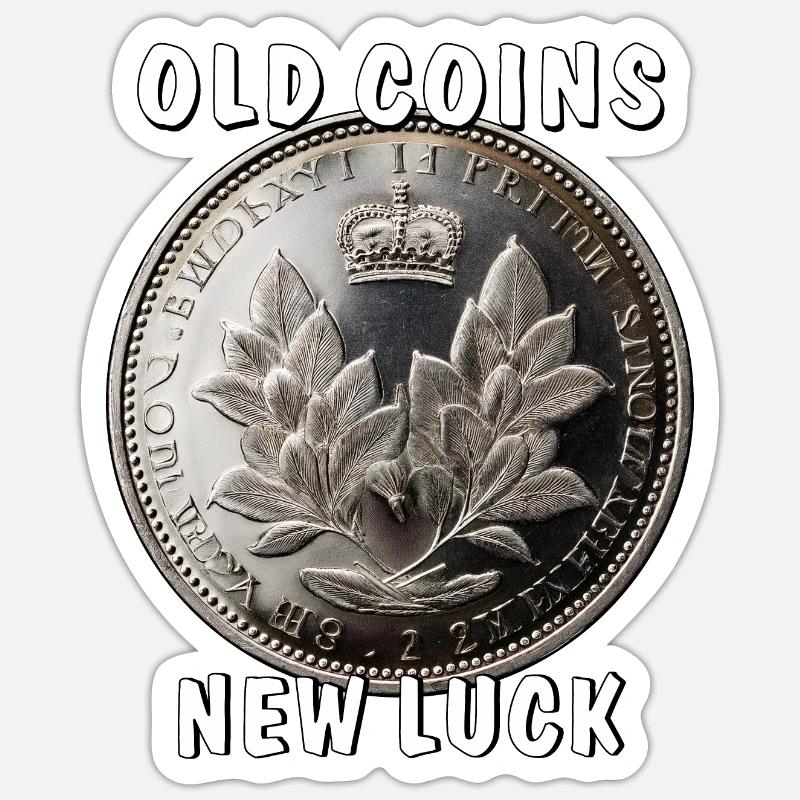 ÖLD COINS NEW LUCK - Sticker size S (10 x 10 cm) - white matte