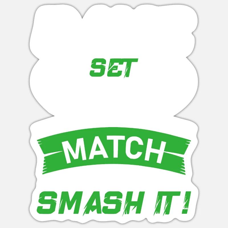 Game, Set, Match – Let’s Smash It! Sticker size S (10 x 10 cm)