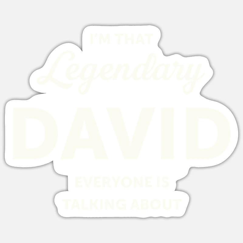 I'm That Legendary David Personalized Name David Sticker size S (10 x 10 cm)