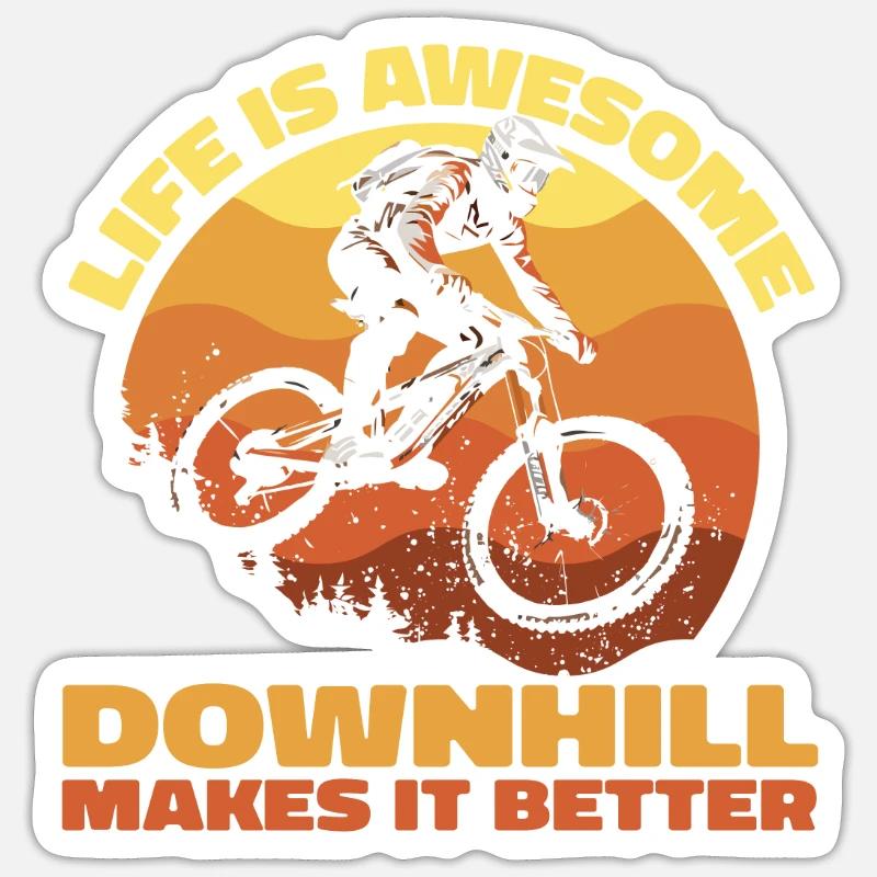 Life Is Awesome – Downhill Makes It Better - Sticker Größe S (10 x 10 cm) - Mattweiß