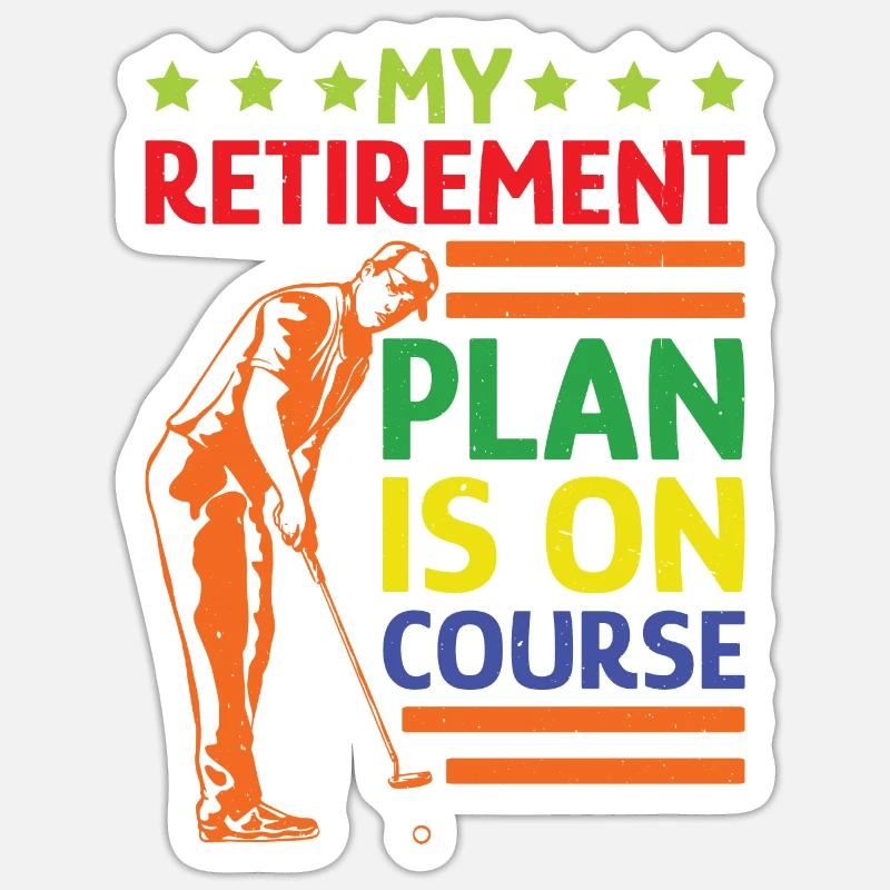 My Retirement Plan Is On Course 5 Sticker Größe S (10 x 10 cm)