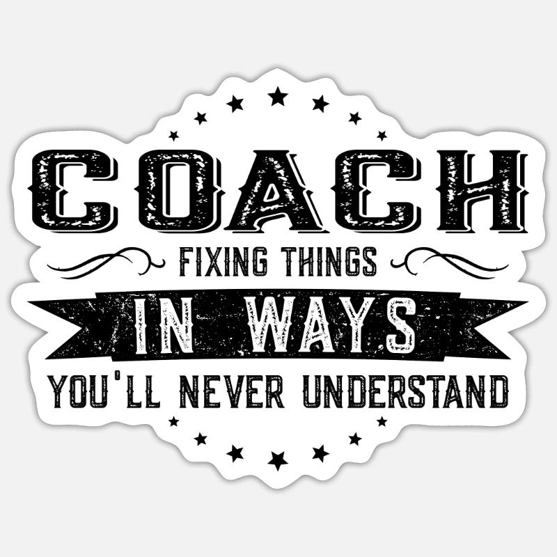 Trainer Kollegen Geschenk Beruf Spruch Lustig Sticker Größe S (10 x 10 cm)