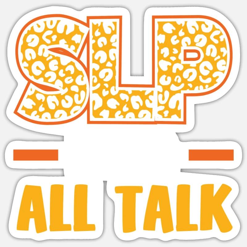 SLP I Am All Talk Leopard Pattern Sticker size S (10 x 10 cm)