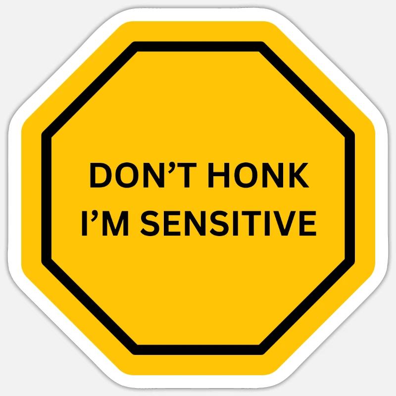 DON'T HONK I M SENSITIVE SHIELD Sticker size S (10 x 10 cm)