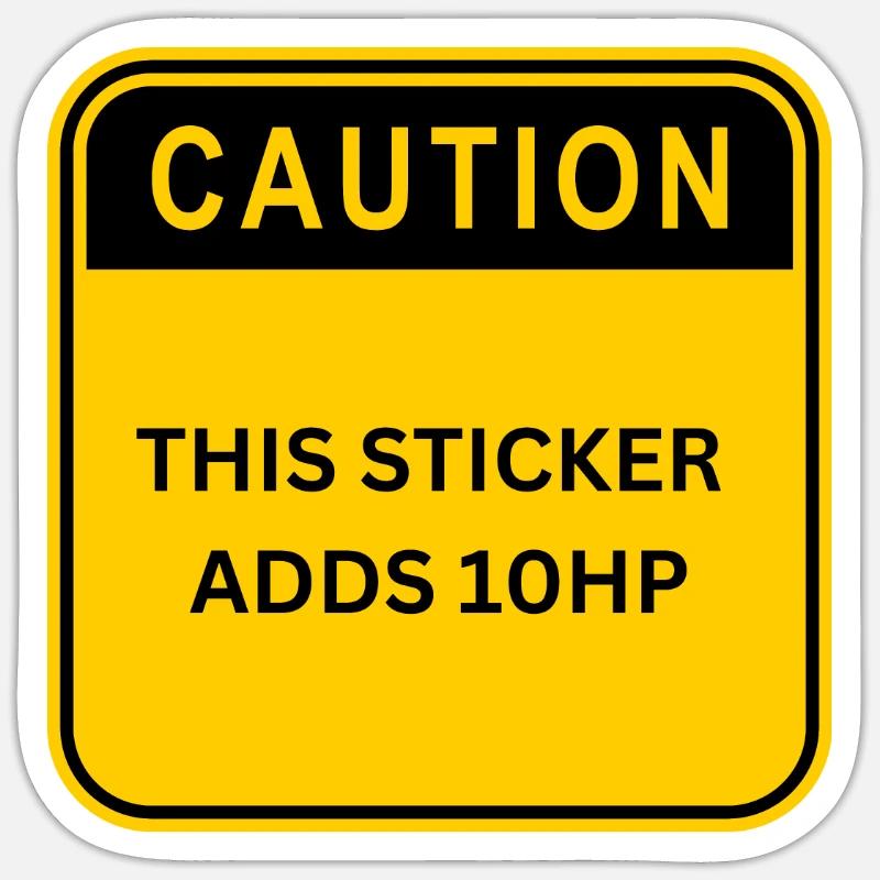 Caution this sticker adds 10 HP schield Sticker size S (10 x 10 cm)