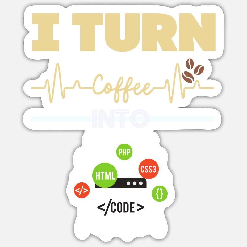 Ich verwandle Kaffee in Code! Sticker Größe S (10 x 10 cm)