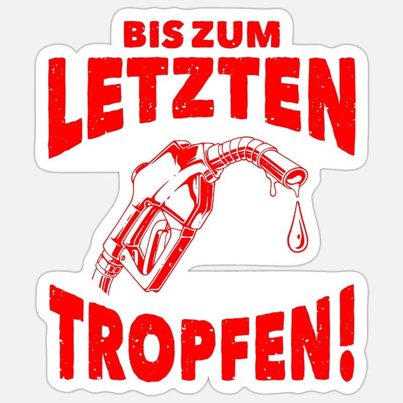 To the Last Drop (Red) - Sticker size S (10 x 10 cm) - white matte