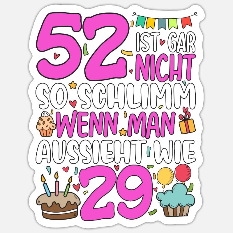 52 isn't so bad - Sticker size S (10 x 10 cm) - white matte