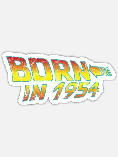 1954 Geburtstag Born in Back to Future - Sticker Größe S (10 x 10 cm) - Mattweiß