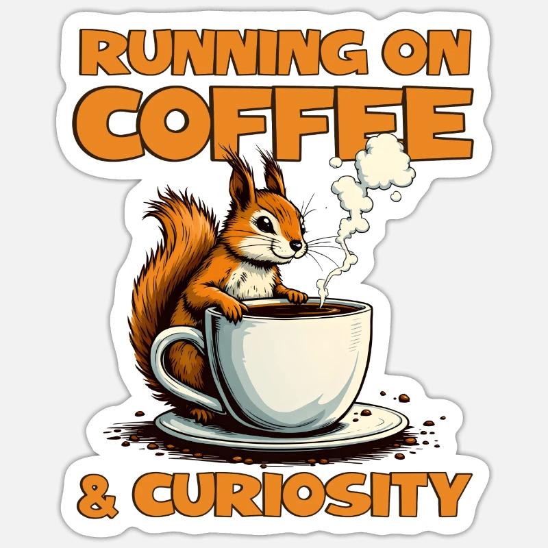 Mit Kaffee und Neugier – Eichhörnchen Kaffee - Sticker Größe S (10 x 10 cm) - Mattweiß