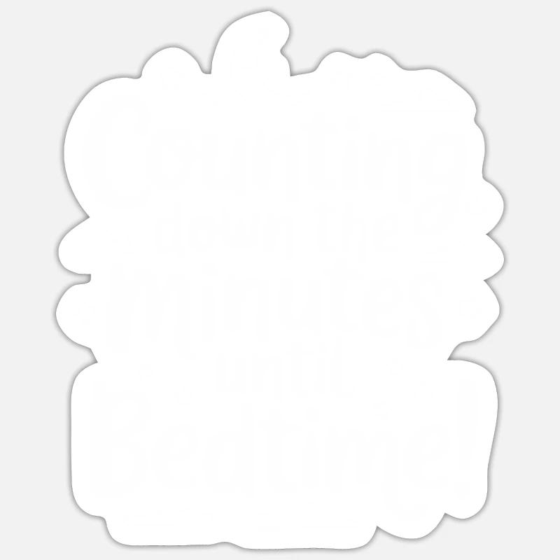 Funny Sleep Saying - Sticker size S (10 x 10 cm) - white matte