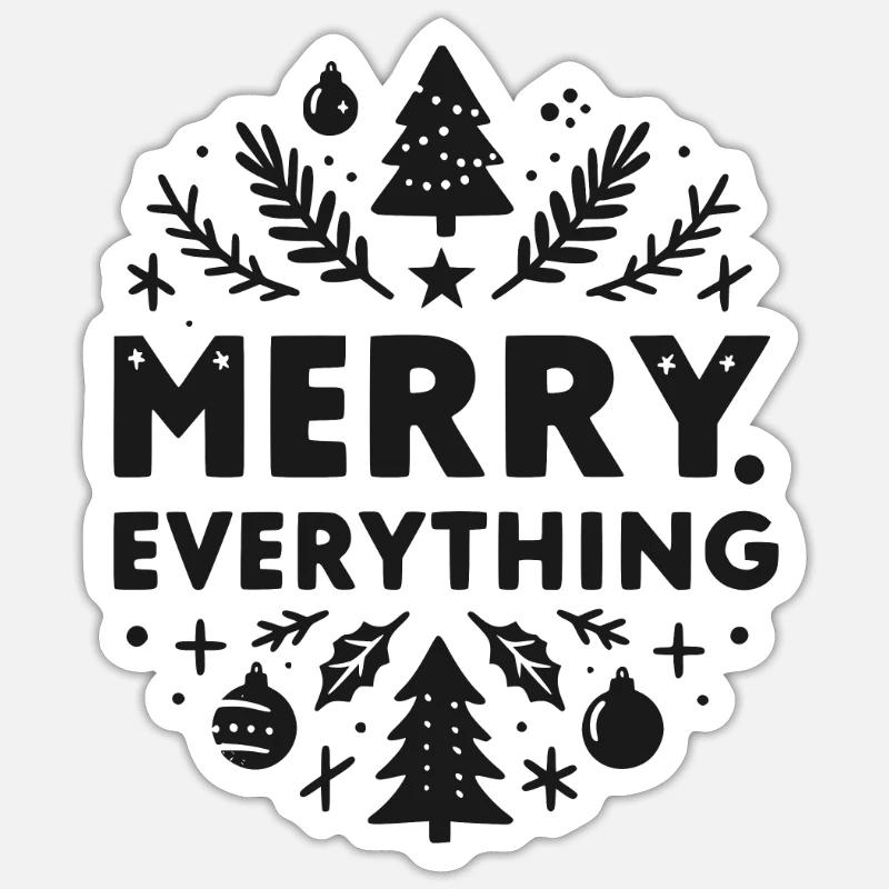 Merry Everything - Sticker size S (10 x 10 cm) - white matte