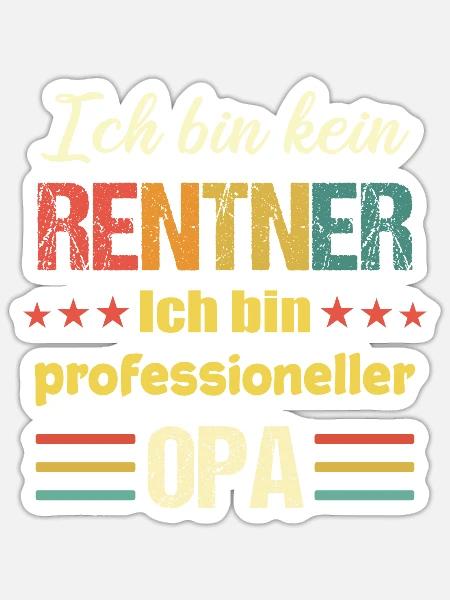 Ich bin kein Rentner ich bin professioneller Opa - - Sticker Größe S (10 x 10 cm) - Mattweiß