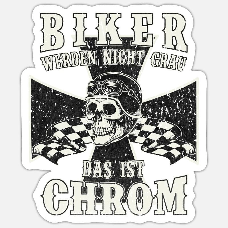 Biker werden nicht Grau das ist Chrom | Biker Sticker Größe S (10 x 10 cm)