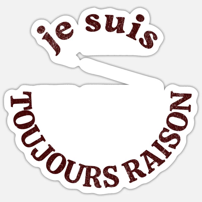 Toujours Raison honnête - Sticker taille S (10 x 10 cm) - blanc mat